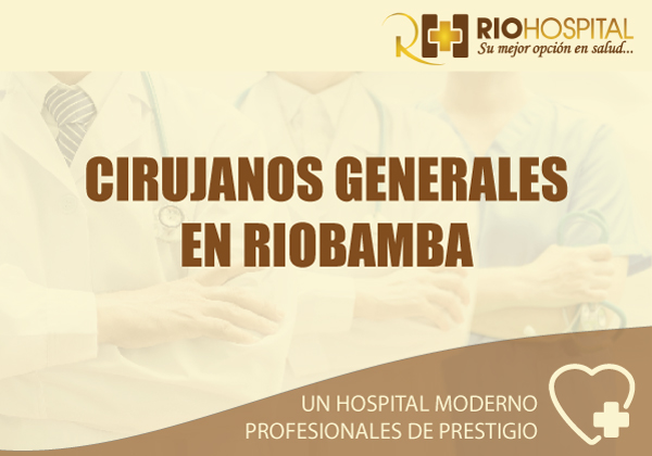 cirujanos generales riobamba